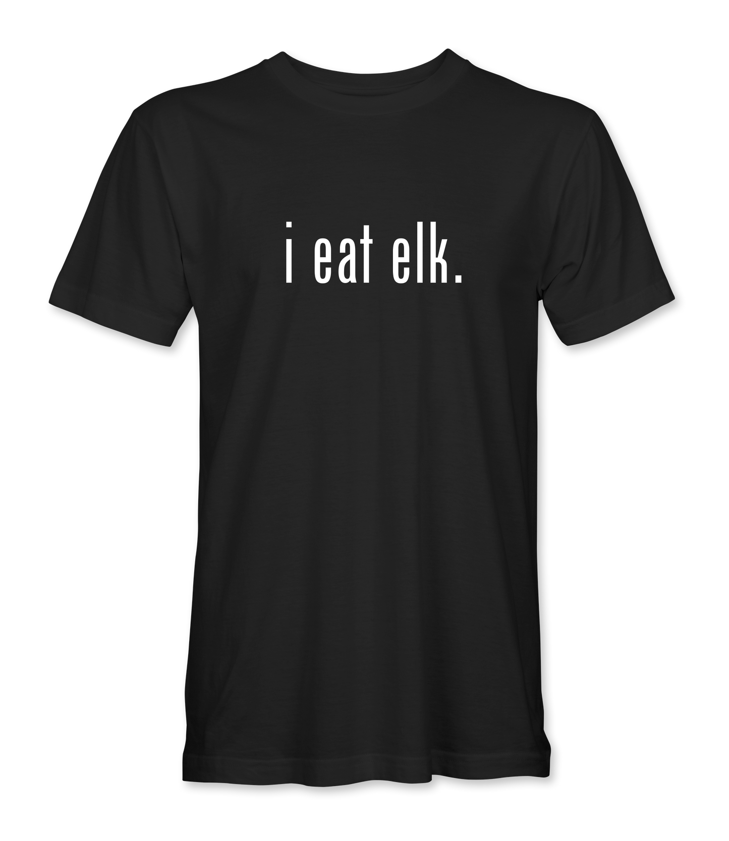 i eat elk. T-Shirt