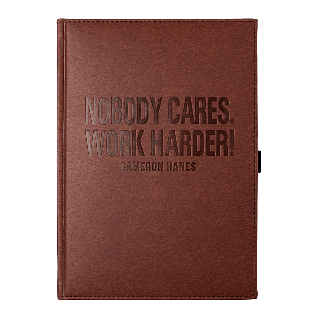 Nobody Cares Work Harder Leather Journal | Training Log and Notes