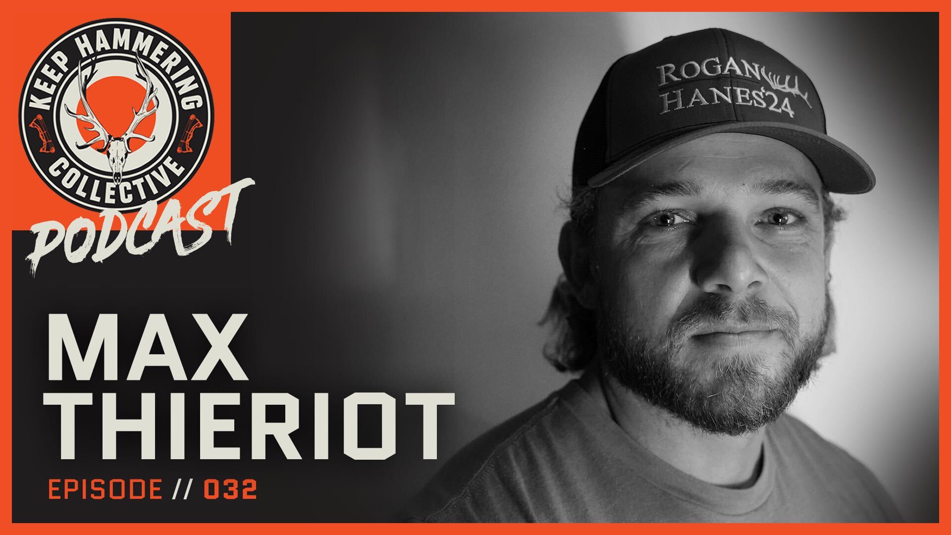 KHC 032 - Max Thieriot Podcast – Cameron Hanes