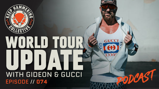 KHC074 World Tour Update with Gideon & GUCCI