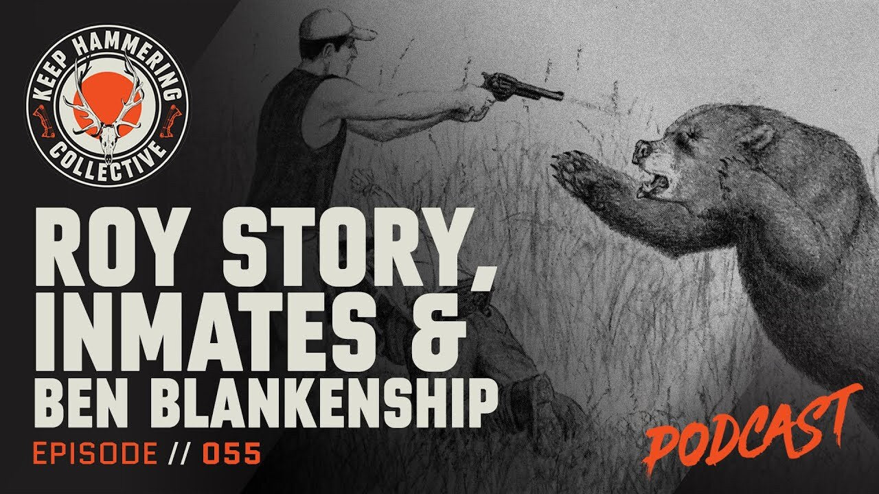KHC055 Roy Story, Inmates & Ben Blankenship