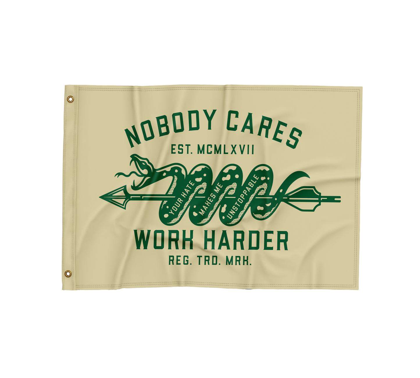 Original Nobody Cares Work Harder Flag