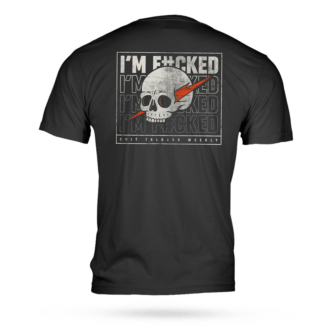 I'M F#CKED T-SHIRT