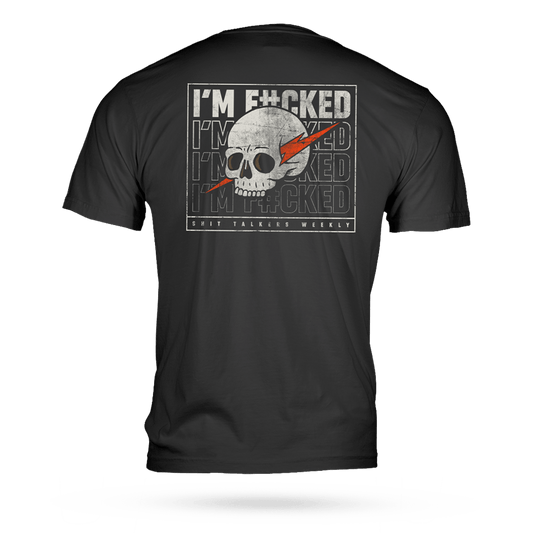 I'M F#CKED T-SHIRT