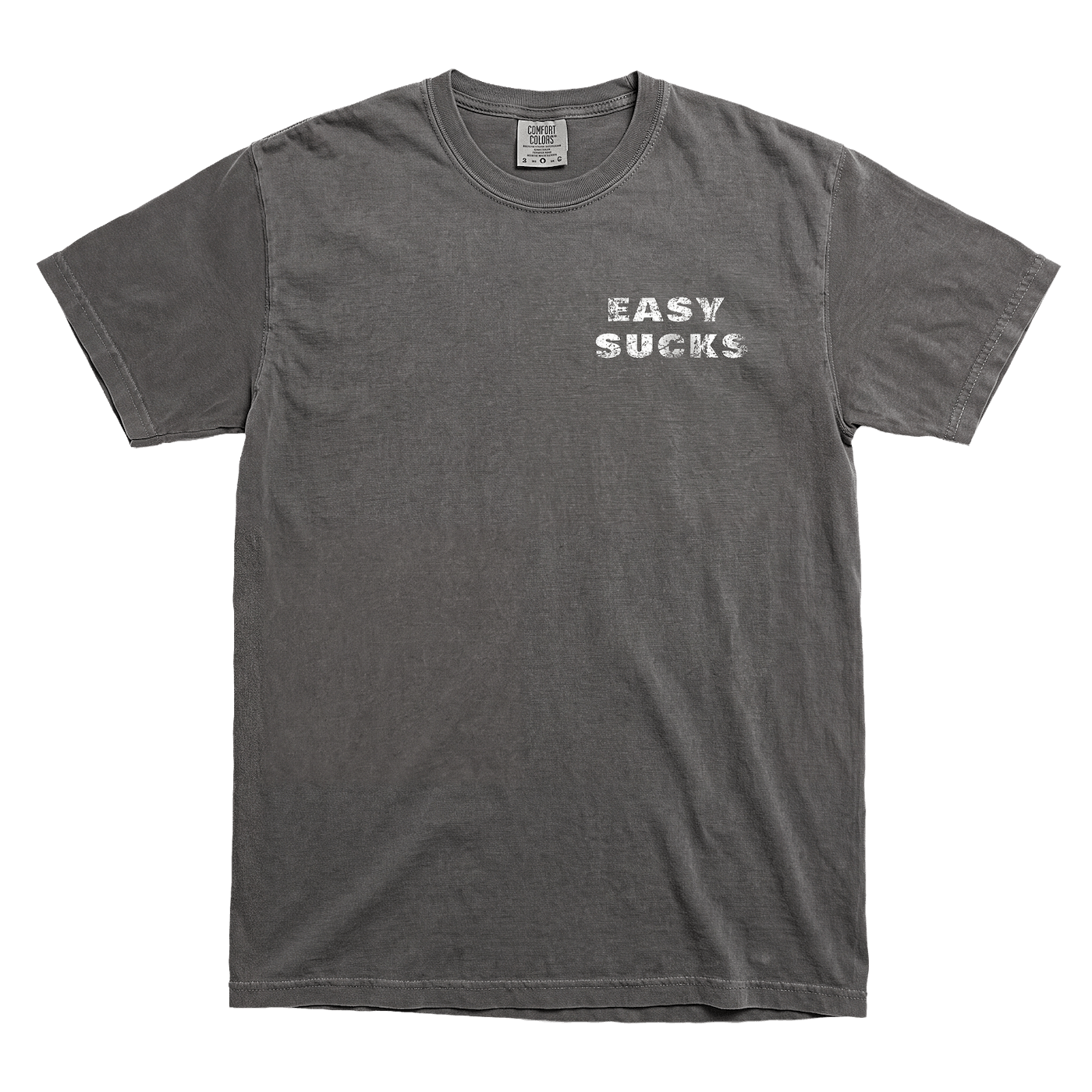 EASY SUCKS 2.0 T-SHIRT
