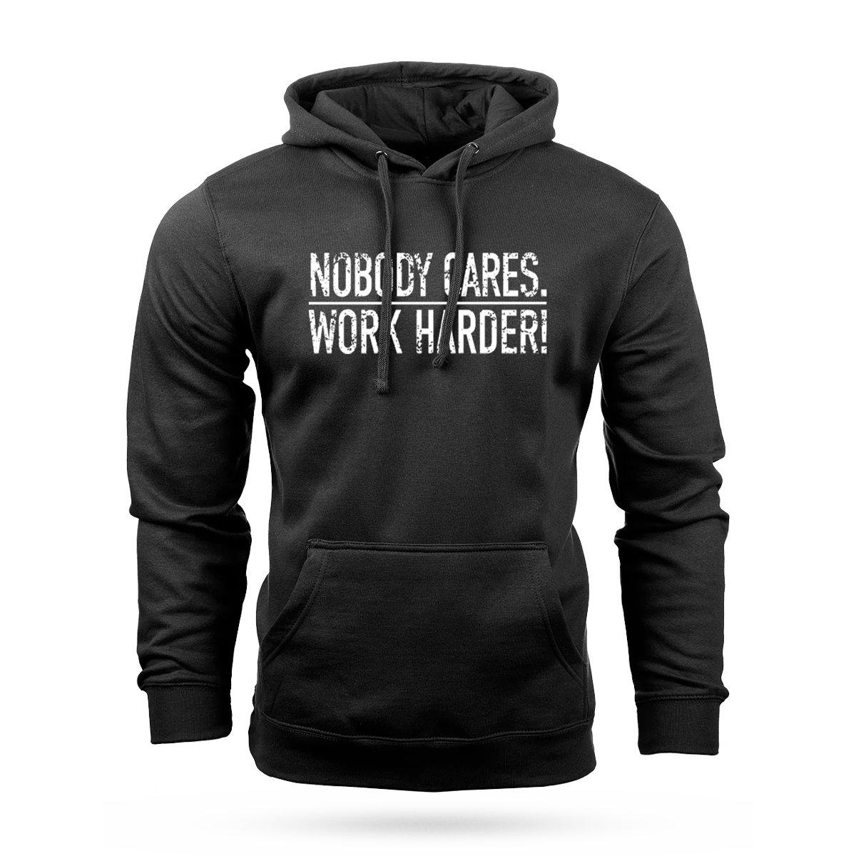 NOBODY CARES WORK HARDER HOODIE