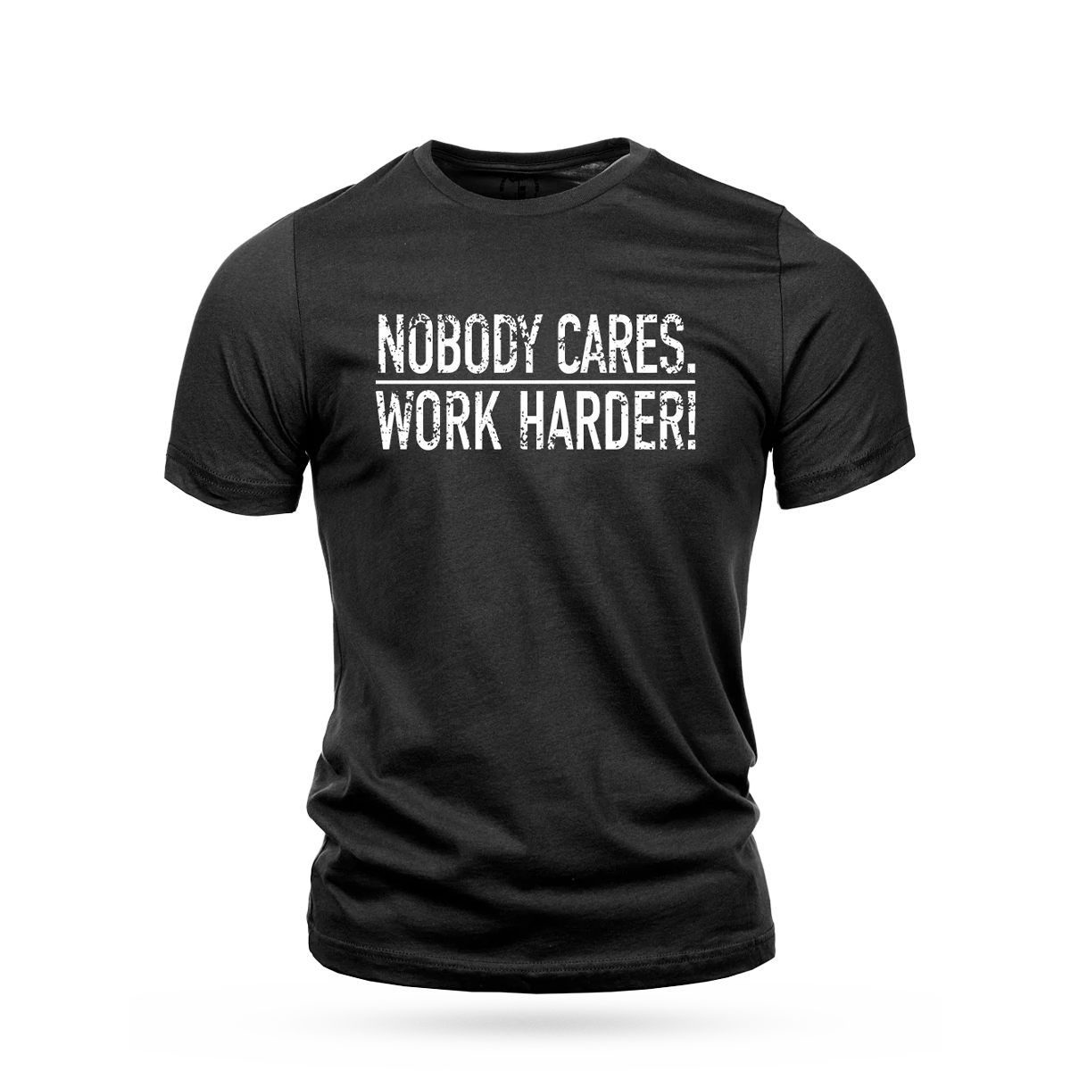 CAMERON HANES 'NOBODY CARES WORK HARDER" T-SHIRT