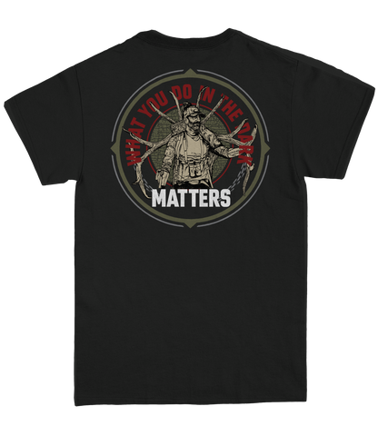 What You Do In The Dark Matters "Black Collection" T-Shirt