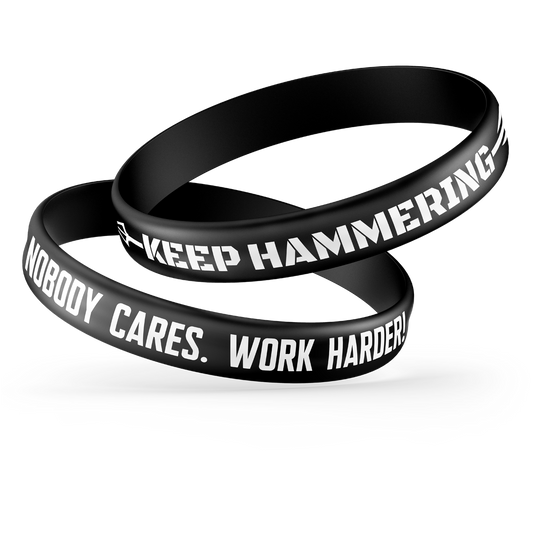 Nobody Cares. Work Harder! Wristband