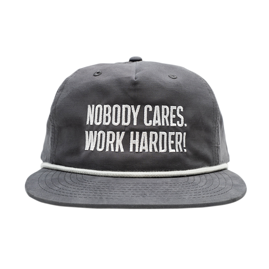 NOBODY CARES WORK HARDER SANPBACK HAT